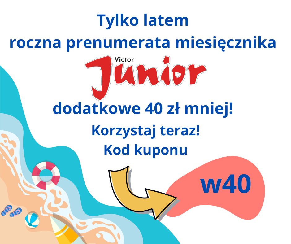 Łap okazję i zamów roczną prenumeratę 40 zł taniej!